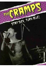 THE CRAMPS - STAY SICK, TURN BLUE!