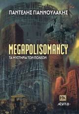 MEGAPOLISOMANCY