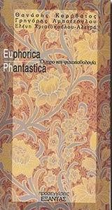 EUPHORICA PHANTASTICA