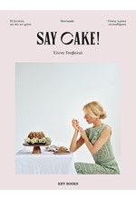 SAY CAKE!