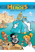 MYTHS AND HEROES No 4 - POSEIDON: A FINE KETTLE OF FISH (HARDBACK)