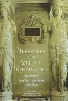 TREASURES OF ΤΗΕ FRENCH RENAISSANCE ΗΒ