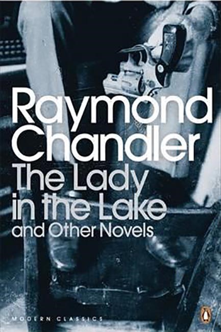 THE LADY IN THE LAKE AND OTHER NOVELS PB