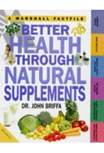 BETTER HEALTH THROUGH NATURAL SUPPLEMENTS PB