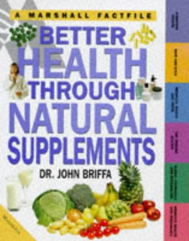 BETTER HEALTH THROUGH NATURAL SUPPLEMENTS PB