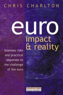 EURO IMPACT & REALITY-BUSINESS RISKS AND PRACTICAL RESPONSES TO THE CHALLENGE OF THE EURO HB