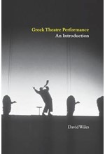 GREEK THEATRE PERFORMANCE : AN INTRODUCTION