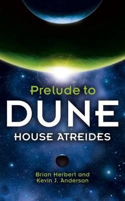 PRELUDE TO DUNE-HOUSE ATREIDES PB