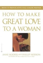 HOW TO MAKE GREAT LOVE TO A WOMAN PB