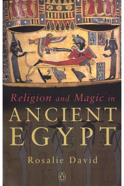 RELIGION AND MAGIC IN ANCIENT EGYPT PB