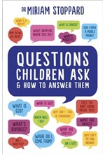 QUESTIONS CHILDREN ASK AND HOW TO ANSWER THEM PB