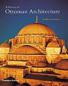 A HISTORY OF OTTOMAN ARCHITECTURE PB