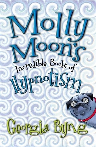 MOLLY MOON'S INCEDIBLE BOOK OF HYPNOTISM PB