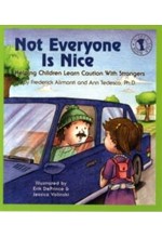 NOT EVERYONE IS NICE : HELPING CHILDREN LEARN CAUTION WITH STRANGERS