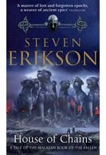 THE MALAZAN BOOK OF THE FALLEN 4-HOUSE OF CHAINS PB