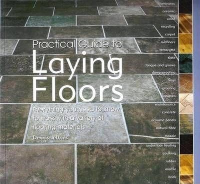 PRACTICAL GUIDE TO LAYING FLOORS PB