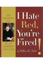 I HATE RED YOU ARE FIRED HB