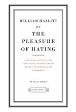 THE PLEASURE OF HATING-GREAT IDEAS