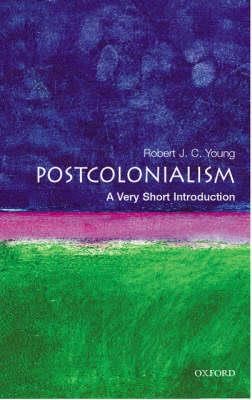 POSTCOLONIALISM A VERY SHORT INTRODUCTION PB