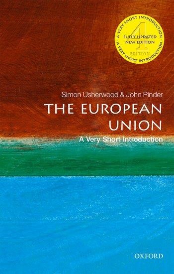 THE EUROPEAN UNION A VERY SHORT INTRODUCTION PB