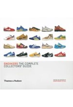 SNEAKERS : THE COMPLETE COLLECTORS' GUIDE