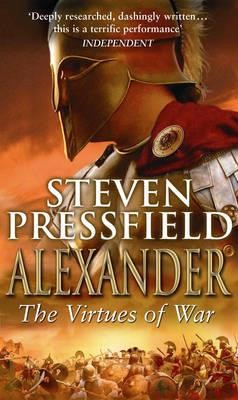 ALEXANDER THE VIRTUES OF WAR PB