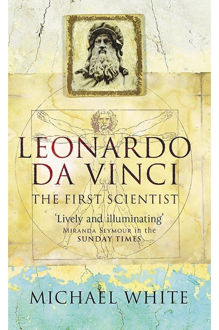 LEONARDO DA VINCI THE FIRST SCIENTIST PB