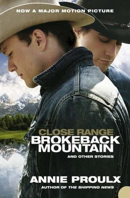 CLOSE RANGE BROKEBACK MOUNTAIN-FILM TIE-IN PB