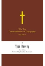 THE 10 COMMANDMENTS OF TYPOGRAPHY-TYPE HERESY HB