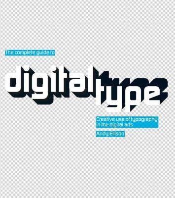 THE COMPLETE GUIDE TO DIGITAL TYPE PB