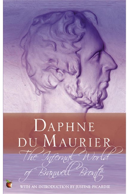 THE INFERNAL WORLD OF BRANWELL BRONTE PB