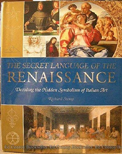 THE SECRET LANGUAGE OF RENAISSANCE HB