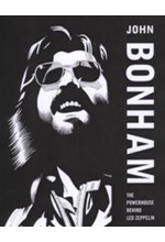 JOHN BONHAM-THE POWERHOUSE BEHIND LED ZEPPELIN PB