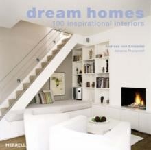 DREAM HOMES-100 INSPIRATIONAL INTERIORS PB