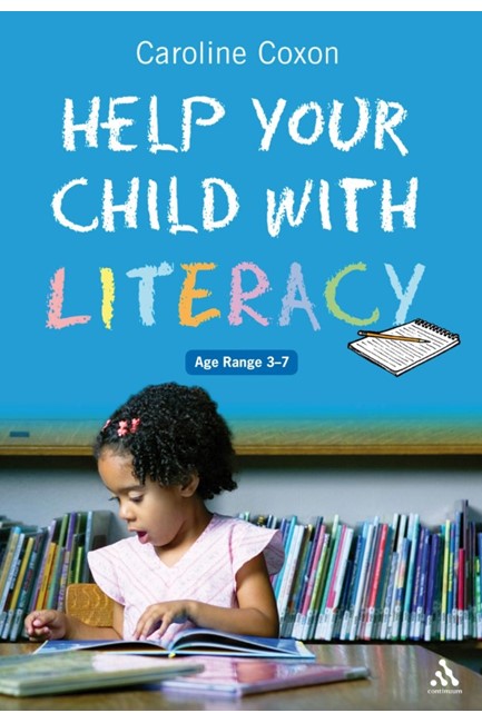 HELP YOUR CHILD WITH LITERACY-AGE RANGE 3-7 PB