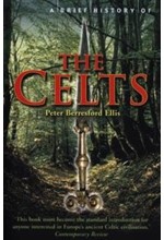 A BRIEF HISTORY OF THE CELTS