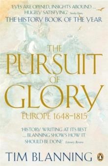 THE PURSUIT OF GLORY-EUROPE 1648-1815 PB