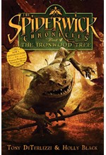 SPIDERWICK CHRONICLES 4-THE IRONWOOD TREE PB