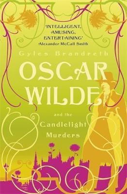 OSCAR WILDE AND THE CANDELIGHT MURDERS PB