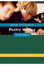 HOW TO TEACH POETRY WRITING AT KEY STAGE 3 PB