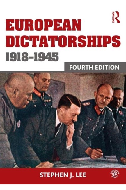 EUROPEAN DICTATORSHIPS 1918-1945-4TH EDITION PB