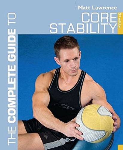 THE COMPLETE GUIDE TO CORE STABILITY PB