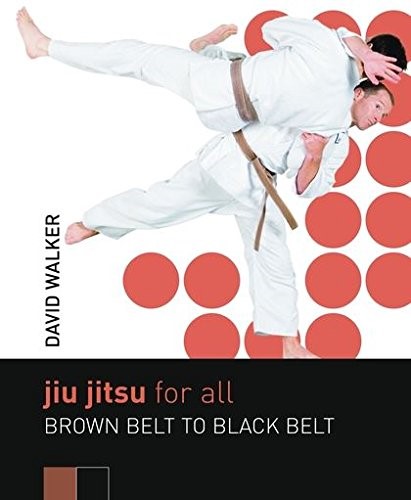 JIU JITSU FOR ALL-BROWN BELT TO BLACK BELT PB