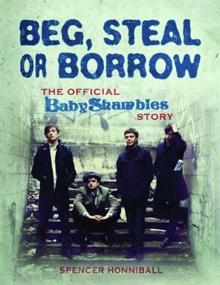 BEG STEAL AND BORROW-THE OFFICIAL BABY SHAMBLES STORY PB