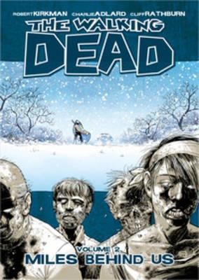 THE WALKING DEAD VOL 2-MILES BEHIND US PB