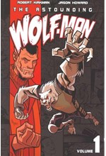 THE ASTOUNDING WOLF-MAN VOL 1 PB