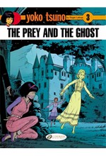 YOKO TSUNO 3-THE PREY AND THE GHOST PB