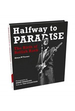 HALFWAY TO PARADISE-THE BIRTH OF BRITISH ROCK HB