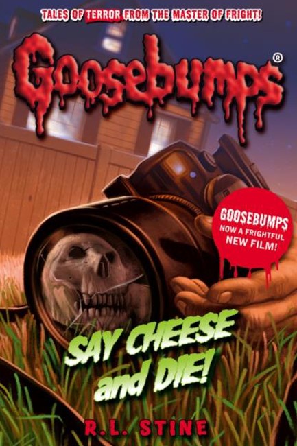 GOOSEBUMPS-SAY CHEESE AND DIE PB