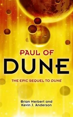 PAUL OF DUNE-THE EPIC SEQUEL TO DUNE PB